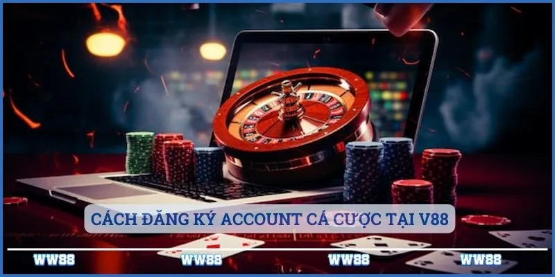 Cách đăng ký account cá cược tại V88